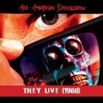 Spookshow: They Live (1988)