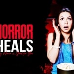Horror Heals: Why Horror is Good for Your Mental Health