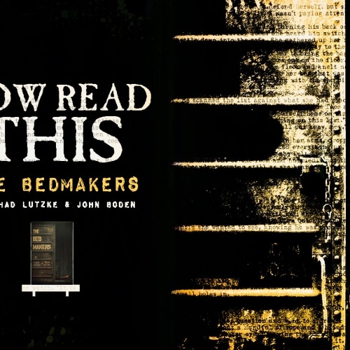 Now Read This: The Bedmakers