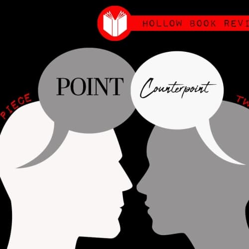 Point-Counterpoint: Hollow (Book Review)