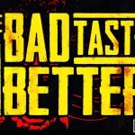 Fund It Friday: The Bad Taste Better (Short)