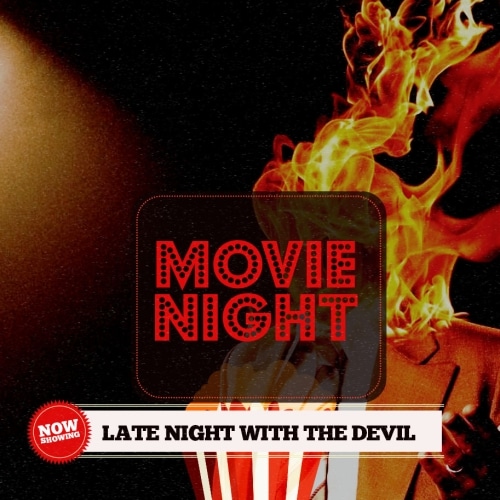 Movie Night: Late Night With the Devil