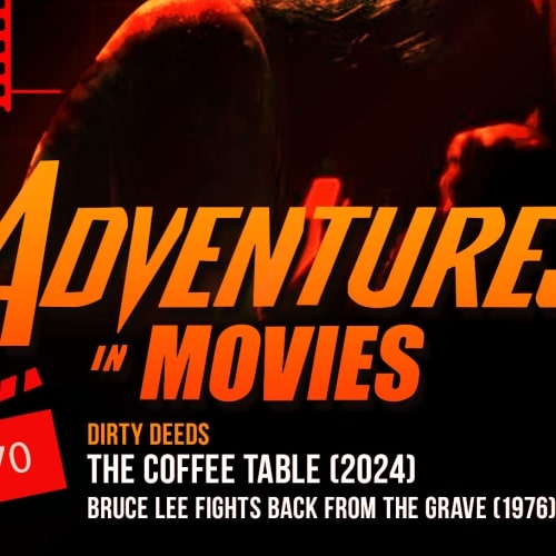 Adventures in Movies: Dirty Deeds (“The Coffee Table”, Bruceploitation)