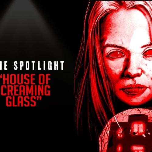 Indie Spotlight: House of Screaming Glass