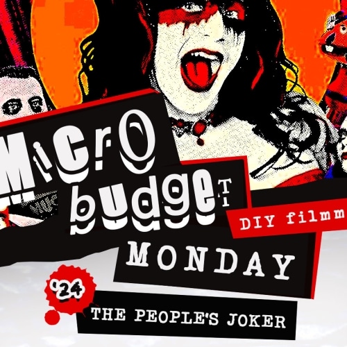 Microbudget Monday: The People’s Joker (2024)