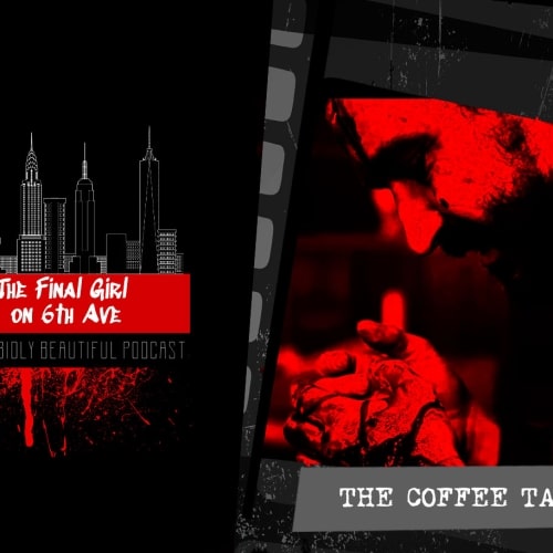 Final Girl on 6th Ave: The Coffee Table (2022)