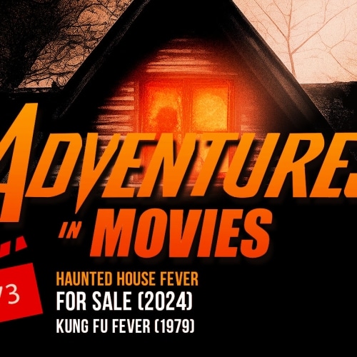 Adventures in Movies: Haunted House Fever