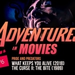 Adventures in Movies: Pride and Predators adventures-podcast-weekly-new4