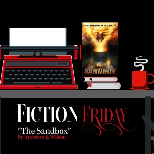 Fiction Friday: The Sandbox (Book One)