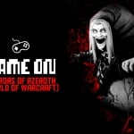 Game On: Terrors of Azeroth (World of Warcraft) GAME-ON-4