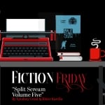 Fiction Friday: Split Scream Volume Five Split Scream