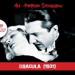 Spookshow: Dracula (1931) spookshow-sucky-summer