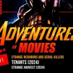 Adventures in Movies: Strange Neighbors and Serial Killers adventures-podcast-weekly-new5