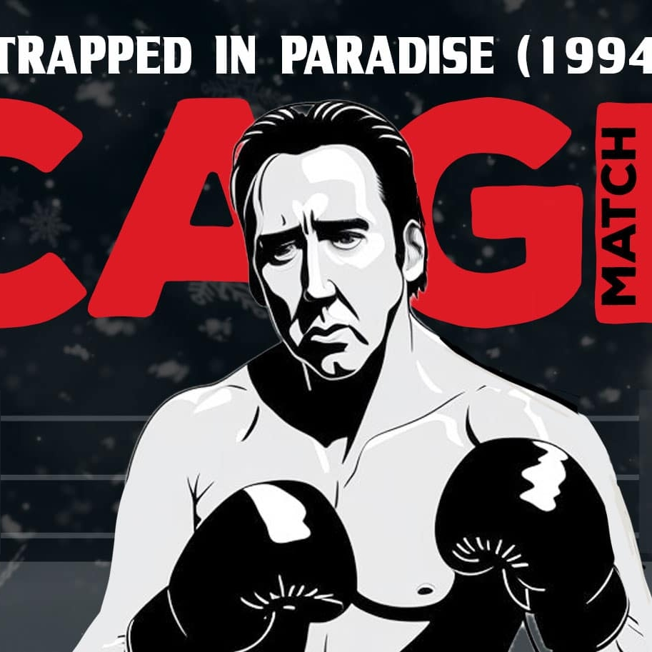 Cage Match: Trapped in Paradise (1994) - Morbidly Beautiful