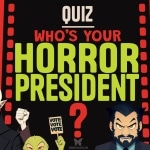 Who's your horror president (horror quiz)?