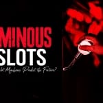Ominous Slots: Can Slot Machines Predict the Future? ominous slots