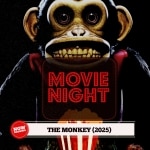 Movie Night: The Monkey (2025) The Monkey