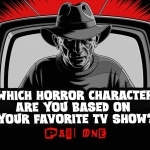 Which horror character are you based on your favorite TV show?