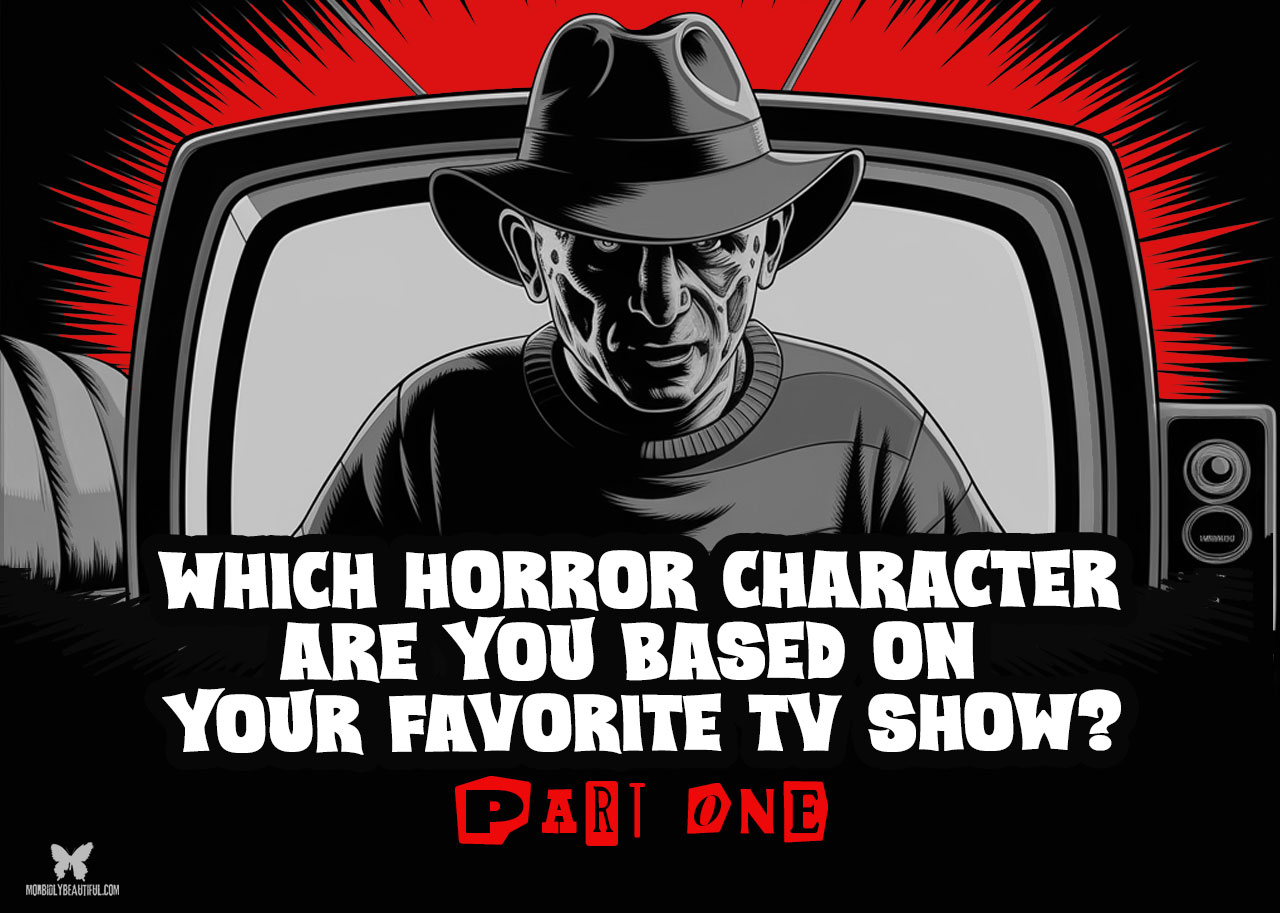 Which horror character are you based on your favorite TV show?