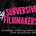 subversive filmmakers