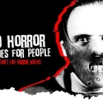 10 Horror Movies for People Who Don’t Watch Horror Movies horror movies for people who don't like horror movies