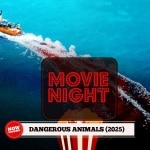 Movie Night: Dangerous Animals movie-night3