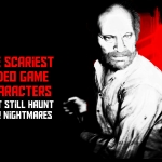 scary video game characters