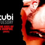 Tubi Tuesday: The Kiss of a Vampire (2025) The Kiss of a Vampire
