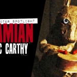 Damian Mc Carthy: One of Horror’s Most Exciting Modern Voices director-spotlight2