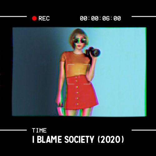 Found Friday: I Blame Society (2020)