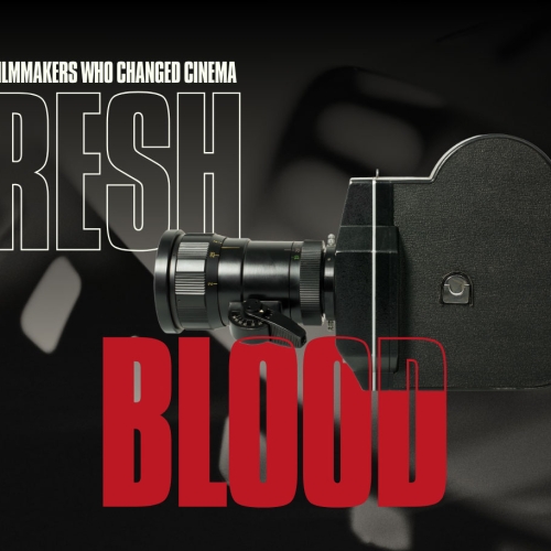 Fresh Blood: Young Filmmakers Who Changed Cinema 