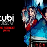 Tubi Tuesday: The Retreat (2021) The Retreat 2021