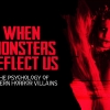 The Psychology of Modern Horror Villains